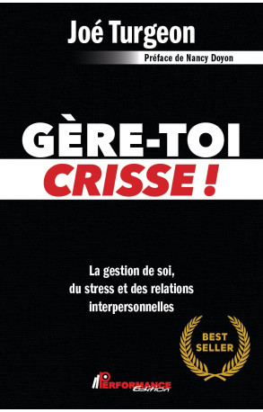 GÈRE-TOI CRISSE !